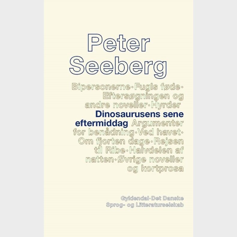 Dinosaurusens Sene Eftermiddag - Peter Seeberg - Bog