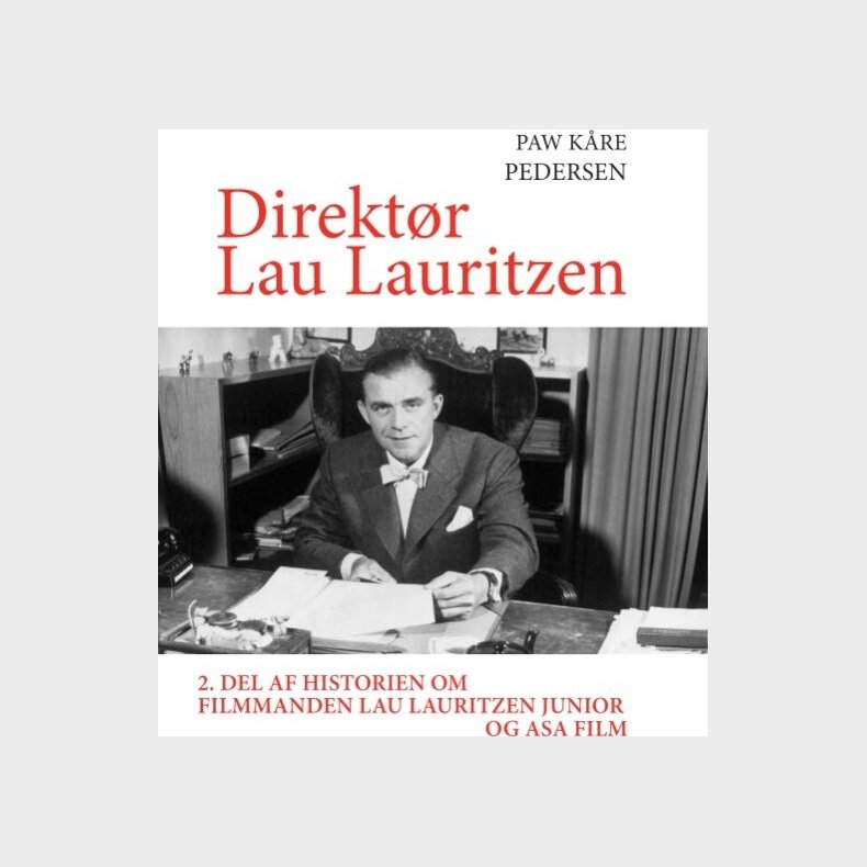 Direkt�r Lau Lauritzen - Paw Pedersen - Bog