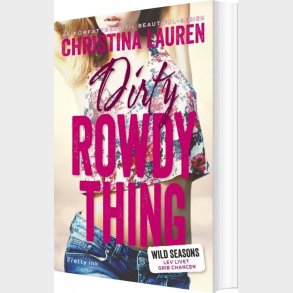 Dirty Rowdy Thing - Christina Lauren - Bog