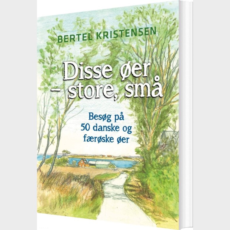 Disse �er - Store, Sm� - Bertel Kristensen - Bog