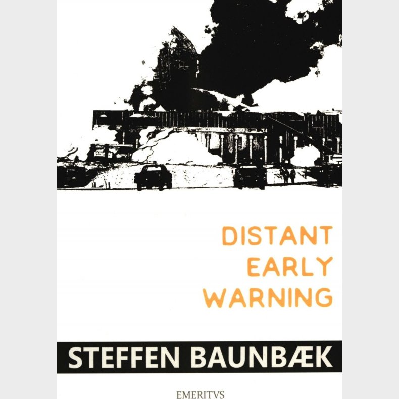 Distant Early Warning - Steffen Baunb�k - Bog