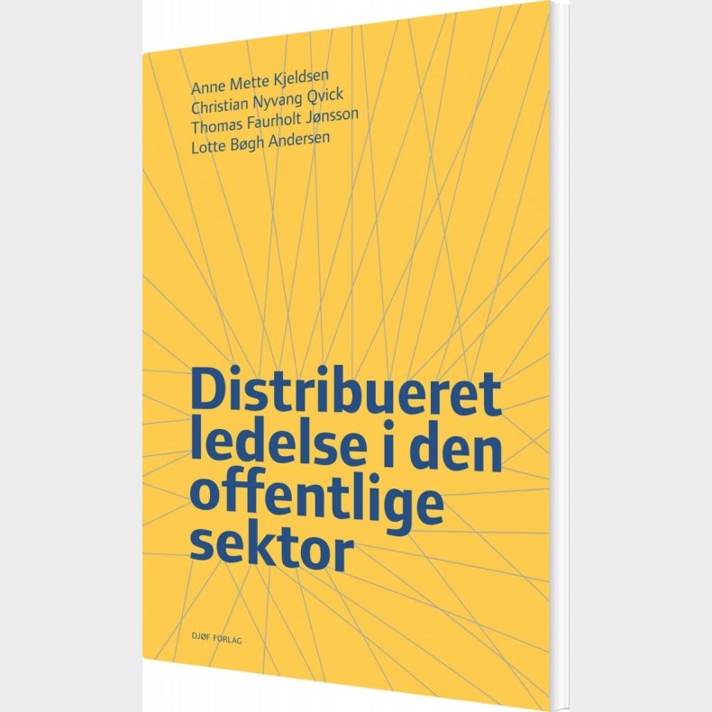 Distribueret Ledelse I Den Offentlige Sektor - Lotte B�gh Andersen - Bog