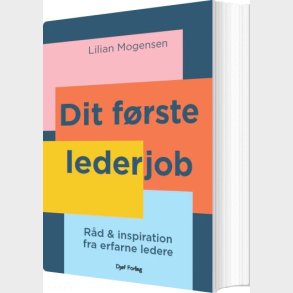 Dit F�rste Lederjob - Lilian Mogensen - Bog
