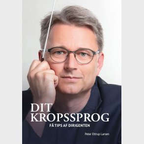 Dit Kropssprog - Peter Ettrup Larsen - Bog