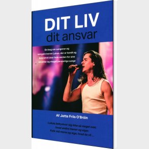 Dit Liv Dit Ansvar - Jette Friis O'broin - Bog