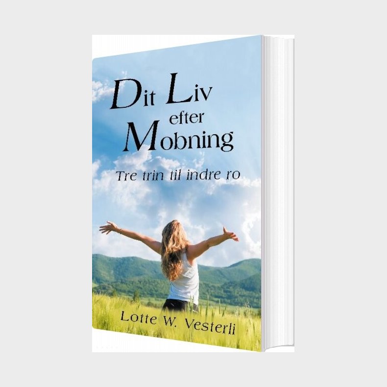 Dit Liv Efter Mobning - Lotte W. Vesterli - Bog