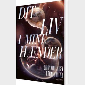 Dit Liv I Mine H�nder - Sanne Munk Jensen - Bog
