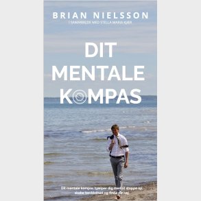 Dit Mentale Kompas - Brian Dernje Nielsson - Bog