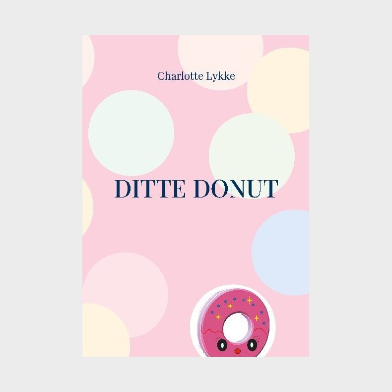 Ditte Donut - Charlotte Lykke - Bog