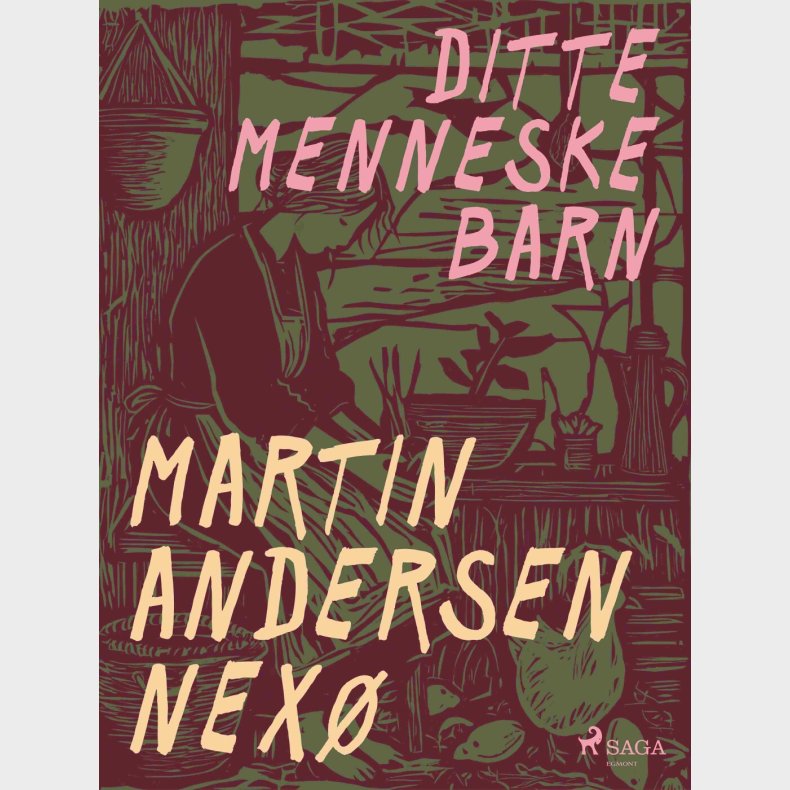 Ditte Menneskebarn - Martin Andersen Nex - Bog