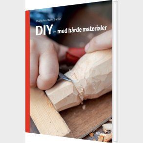 Diy - Med H�rde Materialer, R�d Fagklub - Maria Frantzen Sanko - Bog