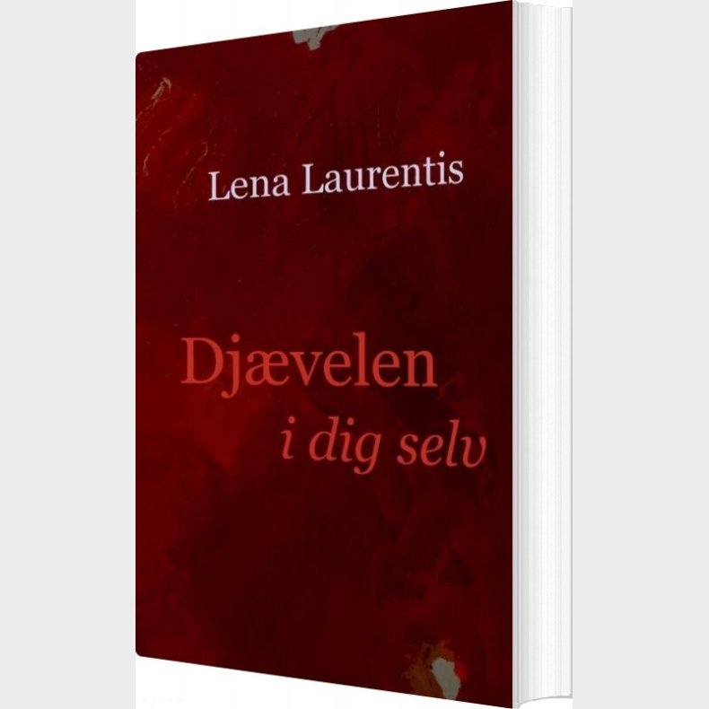 Dj�velen I Dig Selv - Lena Laurentis - Bog