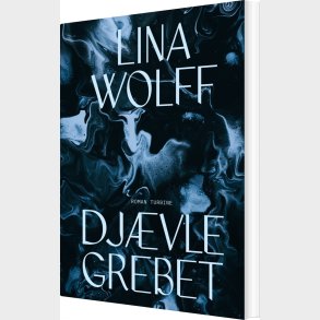 Dj�vlegrebet - Lina Wolff - Bog