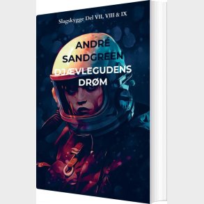 Dj�vlegudens Dr�m - Andr� Sandgreen Jensen - Bog