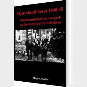 Djursland Besat 1940-45 - Mogens M�ller - Bog
