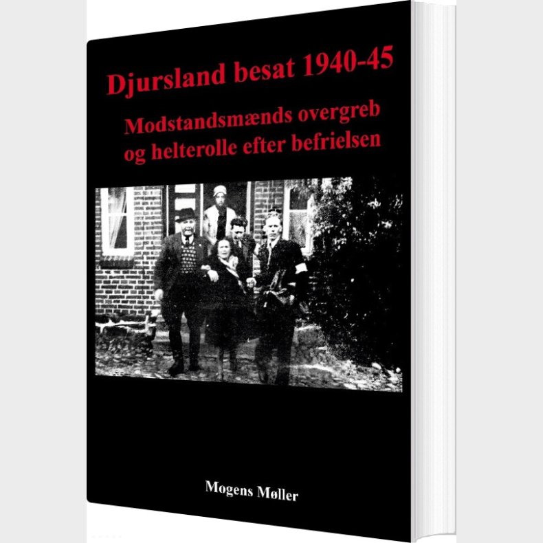 Djursland Besat 1940-45 - Mogens M�ller - Bog