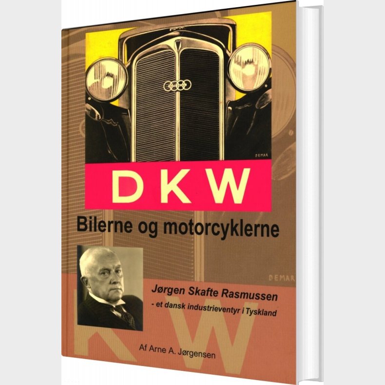 Dkw - Bilerne Og Motorcyklerne - Arne A. J�rgensen - Bog