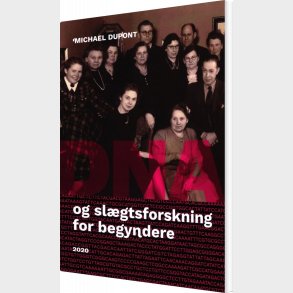 Dna Og Slgtsforskning For Begyndere - Michael Dupont - Bog