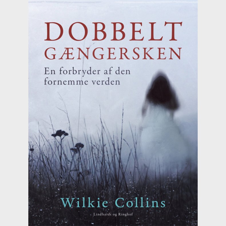 Dobbeltg�ngersken. En Forbryder Af Den Fornemme Verden - Wilkie Collins - Bog