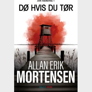 D� Hvis Du T�r - Allan Erik Mortensen - Bog