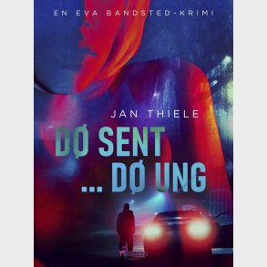 D� Sent ... D� Ung - Jan Thiele - Bog