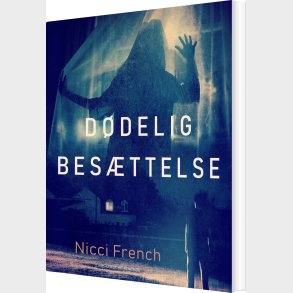 D�delig Bes�ttelse - Nicci French - Bog
