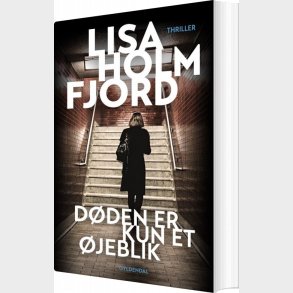 D�den Er Kun Et �jeblik - Lisa Holmfjord - Bog