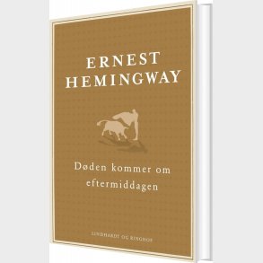 D�den Kommer Om Eftermiddagen - Ernest Hemingway - Bog