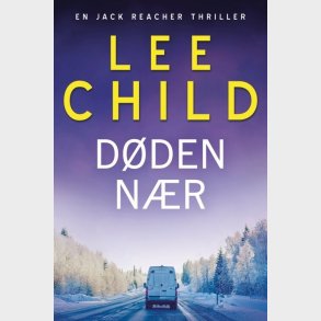 D�den N�r - Lee Child - Bog