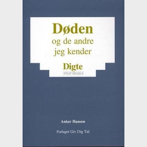 D�den - Og De Andre Jeg Kender - Anker Hansen - Bog