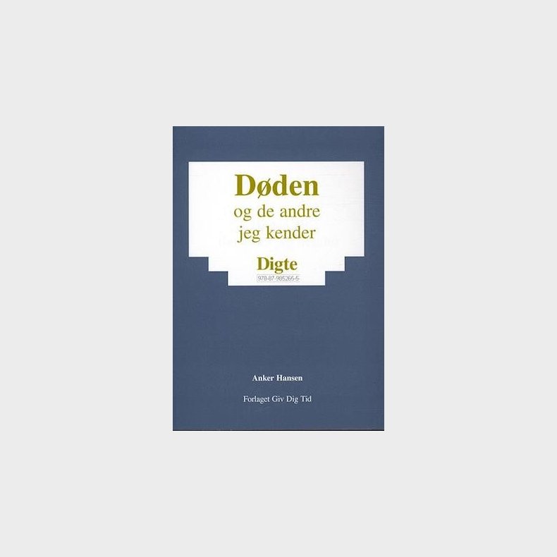 D�den - Og De Andre Jeg Kender - Anker Hansen - Bog