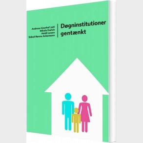 D�gninstitutioner Gent�nkt - Andreas Granhof Juhl - Bog