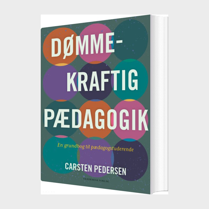 D�mmekraftig P�dagogik - Carsten Pedersen - Bog