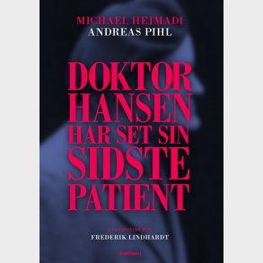 Doktor Hansen Har Set Sin Sidste Patient - Frederik Lindhardt - Bog