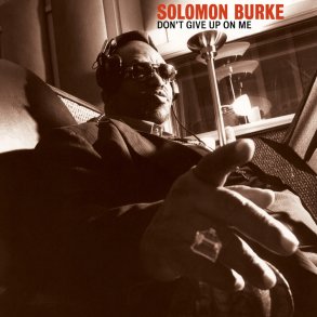 Solomon Burke - Don't Give Up On Me - Vinyl Lp