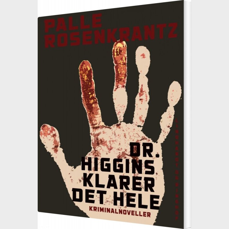 Dr. Higgins Klarer Det Hele - Palle Adam Vilhelm Rosenkrantz - Bog