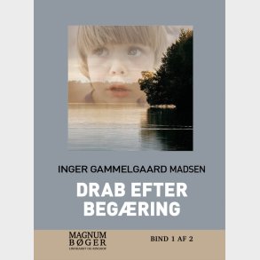 Drab Efter Beg�ring - Stor Skrift - Inger Gammelgaard Madsen - Bog