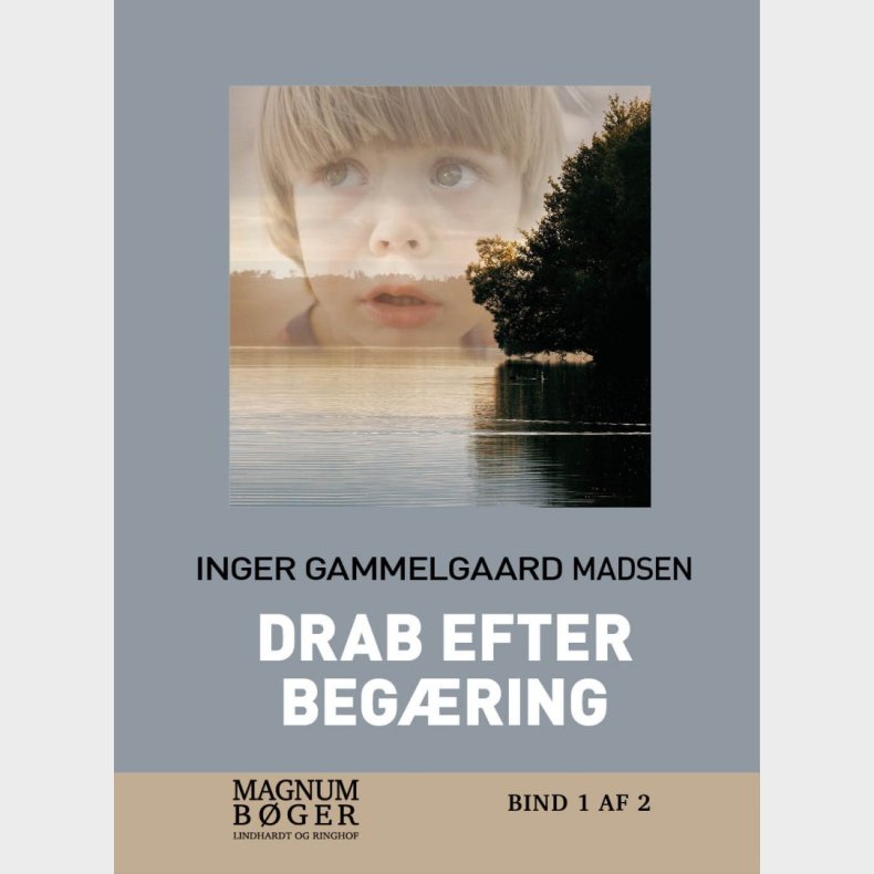 Drab Efter Beg�ring - Stor Skrift - Inger Gammelgaard Madsen - Bog