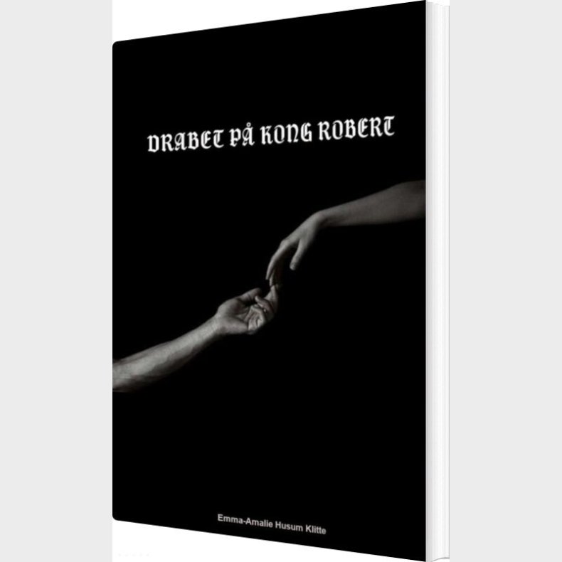 Drabet P� Kong Robert - Emma-amalie Husum Klitte - Bog