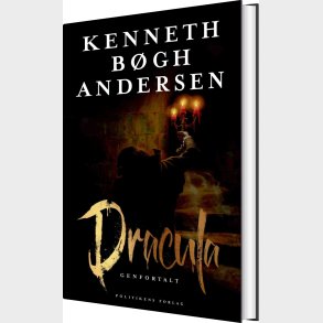 Dracula Genfortalt - Kenneth B�gh Andersen - Bog