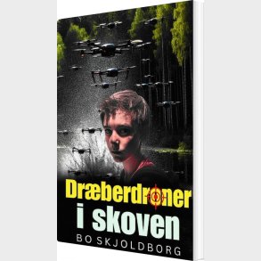 Dr�berdroner I Skoven - Bo Skjoldborg - Bog