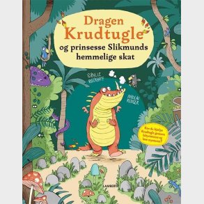 Dragen Krudtugle Og Prinsesse Slikmunds Hemmelige Skat - Sibylle Rieckhoff - Bog