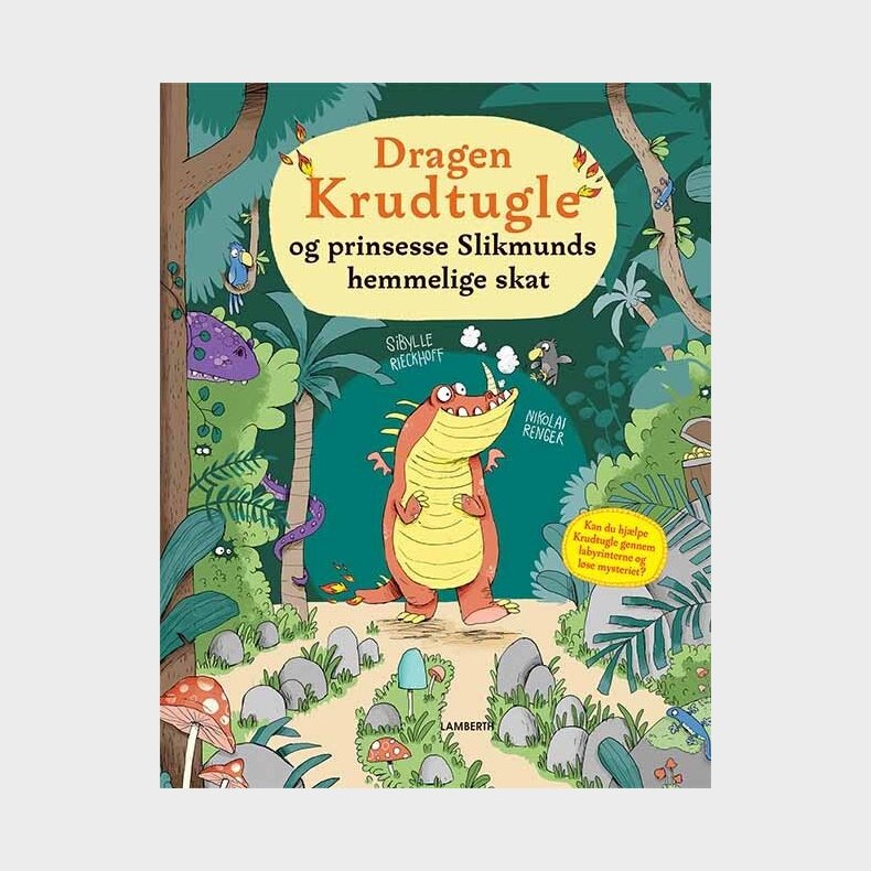 Dragen Krudtugle Og Prinsesse Slikmunds Hemmelige Skat - Sibylle Rieckhoff - Bog