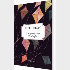 Dragerne Over Helsingfors - Kjell West� - Bog
