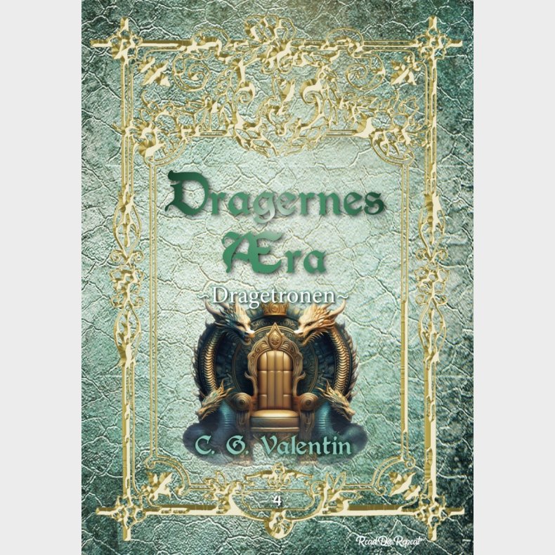 Dragernes �ra 4: Dragetronen - C. G. Valentin - Bog