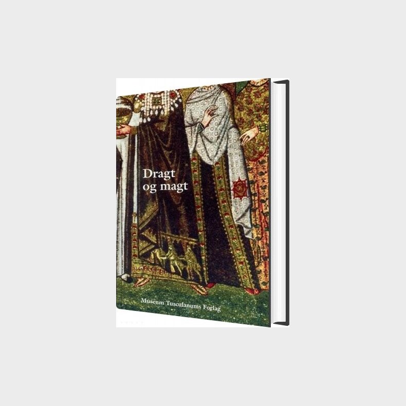 Dragt Og Magt - Anne Hedeager Krag - Bog