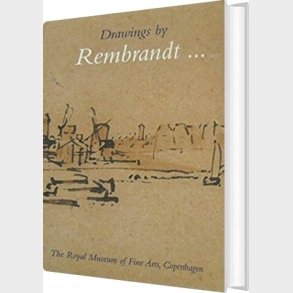 Drawings By Rembrandt - Jan Garff - English Book