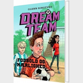 Dreamteam 6 - Fodbold Og K�rlighed - Glenn Ringtved - Bog
