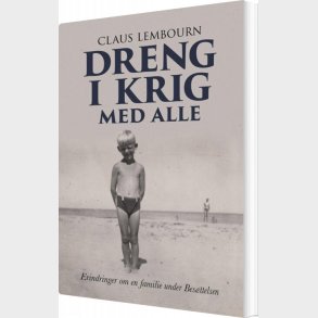 Dreng I Krig Med Alle - Claus Lembourn - Bog
