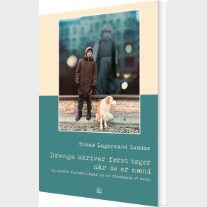 Drenge Skriver F�rst B�ger N�r De Er M�nd - Tomas Lagermand Lundme - Bog